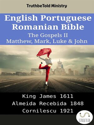 cover image of English Portuguese Romanian Bible--The Gospels II--Matthew, Mark, Luke & John